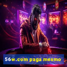 56w.com paga mesmo